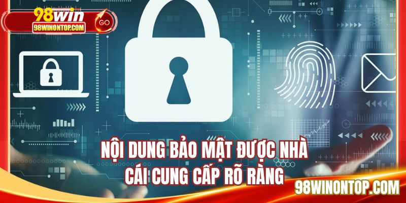 Nội dung bảo mật được nhà cái cung cấp rõ ràng