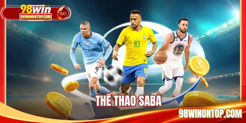 Thể Thao SABA - Trải Nghiệm Giải Trí Thú Vị, An Toàn 2025